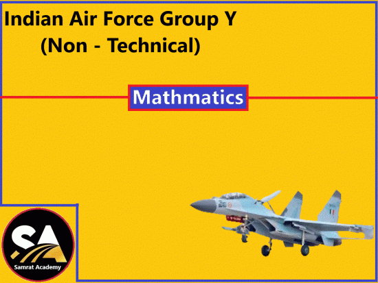 Indian Air Force Group Y (Non-Technical) Mathematics